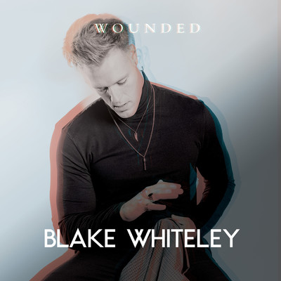 Wounded/Blake Whiteley
