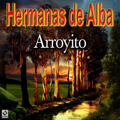 Arroyito/Hermanas de Alba