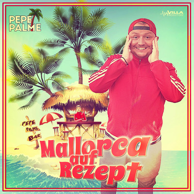 シングル/Mallorca auf Rezept/Pepe Palme