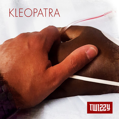 シングル/Kleopatra (Explicit)/Twizzy