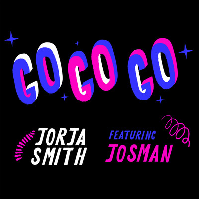 GO GO GO (featuring Josman)/ジョルジャ・スミス
