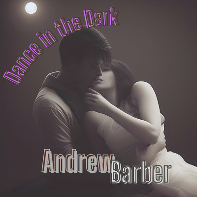 シングル/Dance in the Dark/Andrew Barber