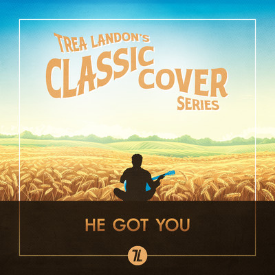 シングル/He Got You (Trea Landon's Classic Cover Series)/Trea Landon