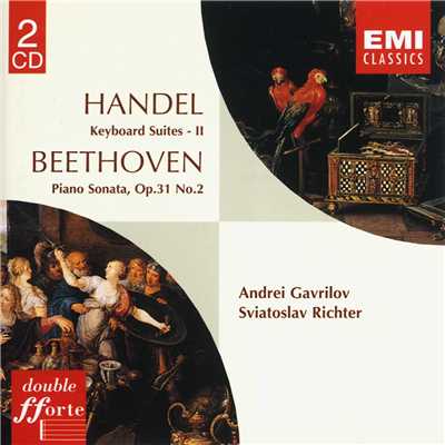 Handel: Keyboard Suites Vol. II - Beethoven: Piano Sonata Op.31 No.2/Sviatoslav Richter／Andrei Gavrilov