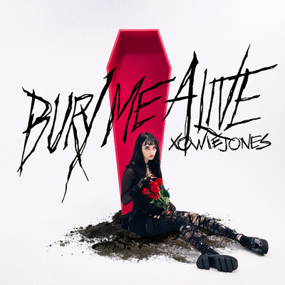 Bury Me Alive/Xowie Jones