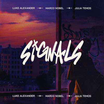 Signals/Luke Alexander, Marco Nobel & Julia Temos