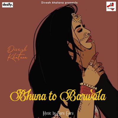 シングル/Bhuna To Barwala/Divesh Khatana