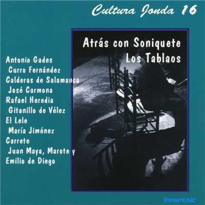 Cultura Jonda XVI. Atras con soniquete. Los Tablaos/Various Artists