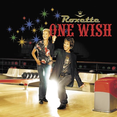 One Wish/Roxette