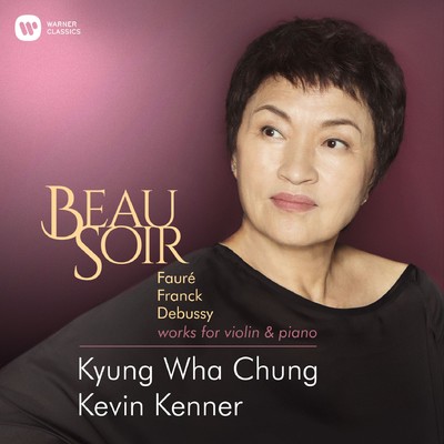 Beau Soir - Violin Works by Faure, Franck & Debussy/Kyung Wha Chung