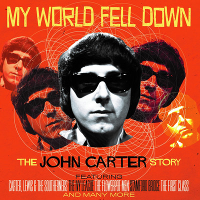アルバム/My World Fell Down: The John Carter Story/John Carter