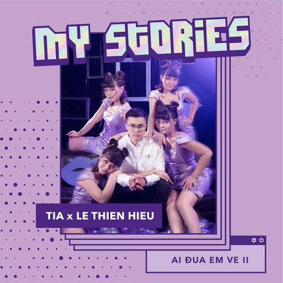 シングル/My Stories (feat. Le Thien Hieu)/Tia