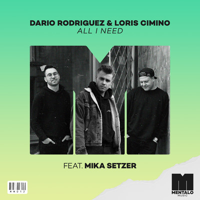 シングル/All I Need (feat. Mika Setzer)/Dario Rodriguez／Loris Cimino