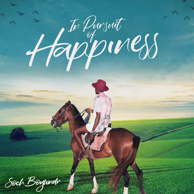 In Pursuit Of Happiness/Soch Boywndr