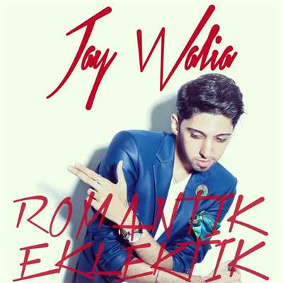 アルバム/Romantik Eklektik/Jay Walia
