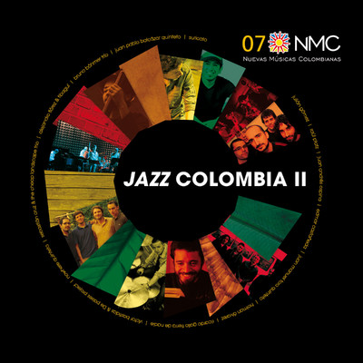 アルバム/Jazz Colombia II (NMC Vol.7)/Nuevas Musicas Colombianas