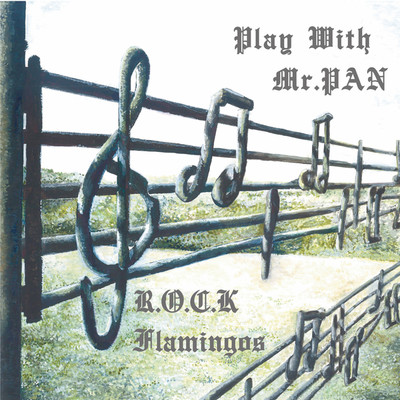 アルバム/Play with Mr.PAN/R.O.C.K FLAMINGOS