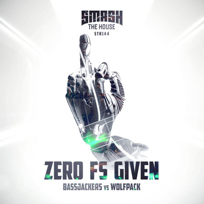 Zero Fs Given/Bassjackers & Wolfpack