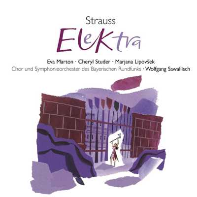 R. Strauss: Elektra/Wolfgang Sawallisch／Eva Marton／Cheryl Studer／Marjana Lipovsek