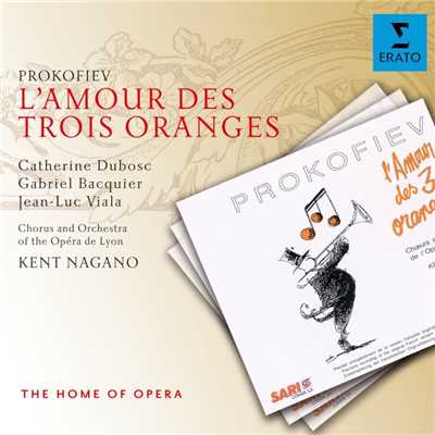 シングル/L'amour des trois oranges, Op. 33, Act 1, Scene 1: ”Pauvre fils ！” (Le Roi, Choeur, Pantalon, Trouffaldino, Leandre)/Kent Nagano