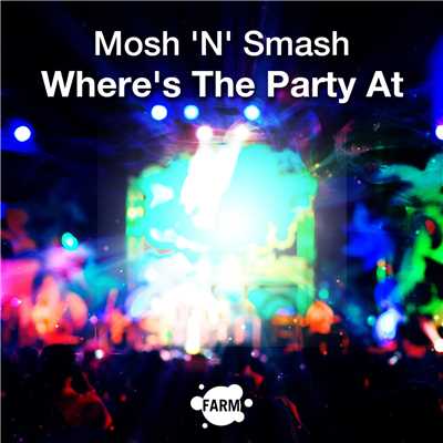 Mosh ‘N' Smash