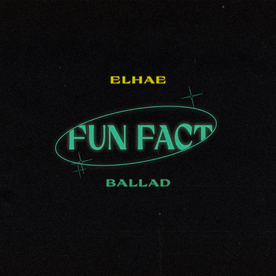 シングル/Fun Fact Ballad (Clean)/Elhae