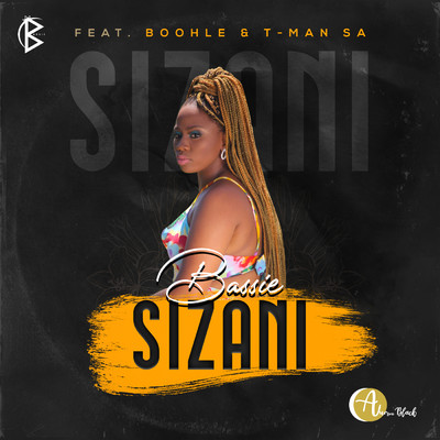 シングル/Sizani (featuring Boohle, T-Man SA)/Bassie