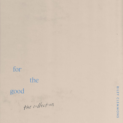 アルバム/For The Good/Riley Clemmons