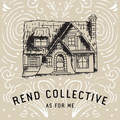 As For Me/Rend Collective