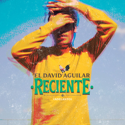 Reciente (Adelanto)/El David Aguilar