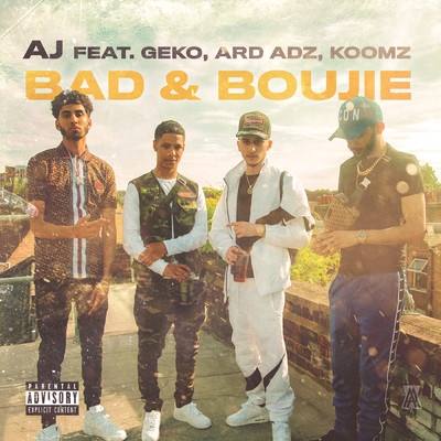 シングル/Bad & Boujie (Explicit) (featuring Geko, Ard Adz, Koomz)/AJ