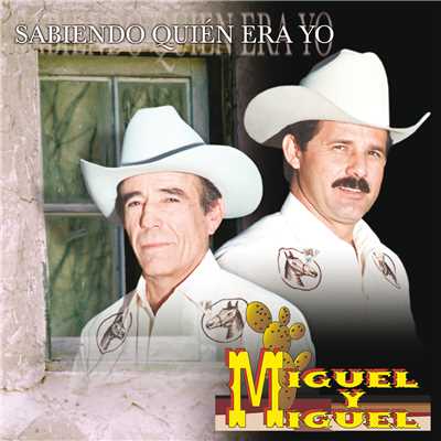 アルバム/Sabiendo Quien Era Yo/Miguel Y Miguel