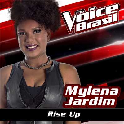 シングル/Rise Up (The Voice Brasil 2016)/Mylena Jardim