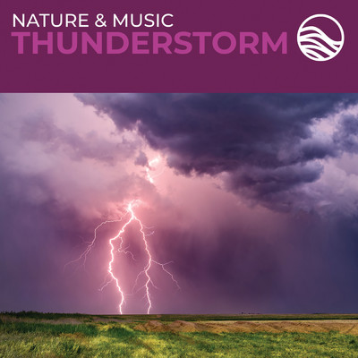 Nature & Music: Thunderstorm/ブライアン・ハーディン