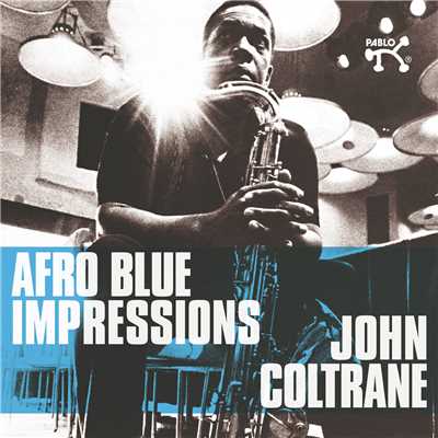 マイ・フェイヴァリット・シングス～ライヴ・イン・ヨーロッパ1963/John Coltrane