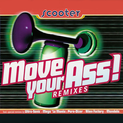 Move Your Ass！ (Explicit) (Ultra-Sonic Remix)/スクーター