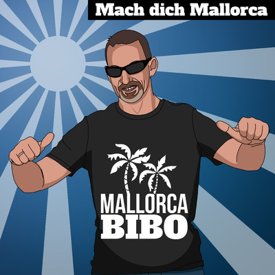 シングル/Mach dich Mallorca/Mallorca Bibo