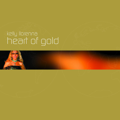 シングル/Heart Of Gold/Kelly Llorenna