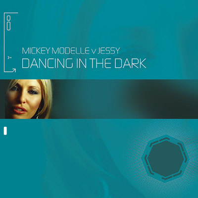 Dancing In The Dark/Micky Modelle／Jessy