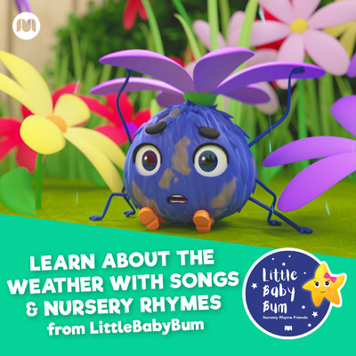 アルバム/Learn About the Weather with Songs & Nursery Rhymes from LittleBabyBum/Little Baby Bum Nursery Rhyme Friends