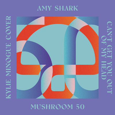 Can't Get You Out Of My Head/Amy Shark
