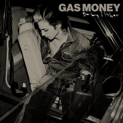 Gas Money (Acoustic)/Baby Fisher