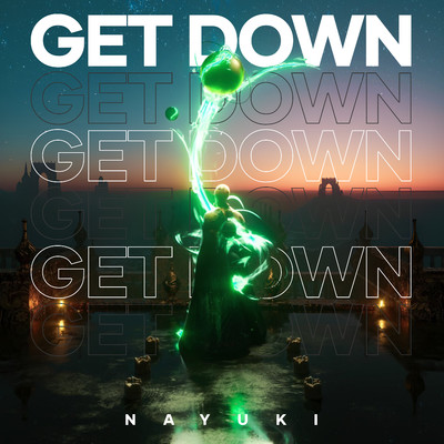 Get Down/Nayuki