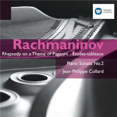 Rachmaninov: Rhapsody on a Theme of Paganini, Etudes-tableaux & Piano Sonata No. 2/Jean-Philippe Collard