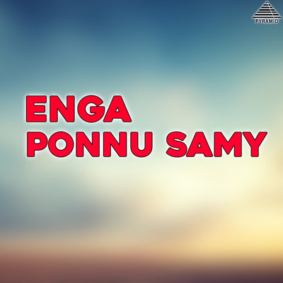 Enga Ponnu Samy (Original Motion Picture Soundtrack)/Ilaiyaraaja