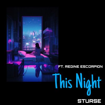 This Night/Sturse feat. Regine Escorpion