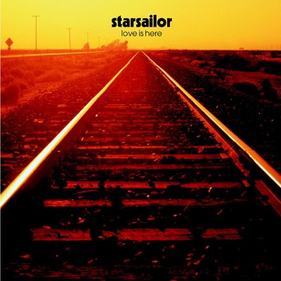 アルバム/Love Is Here/Starsailor