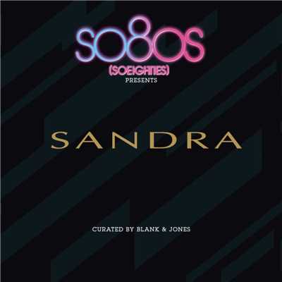 So80s Presents Sandra - Curated By Blank & Jones/サンドラ