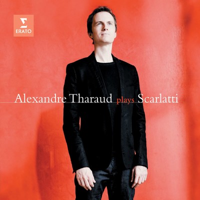 Scarlatti: Keyboard Sonatas/Alexandre Tharaud