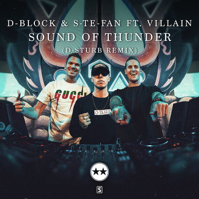 アルバム/Sound Of Thunder (D-Sturb Remix)/D-Block & S-te-Fan